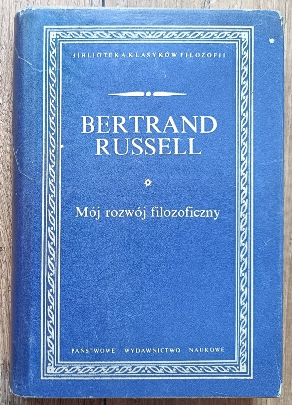 Bertrand Russell Mój rozwój filozoficzny