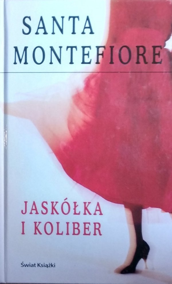 Jaskółka i koliber Santa Montefiore