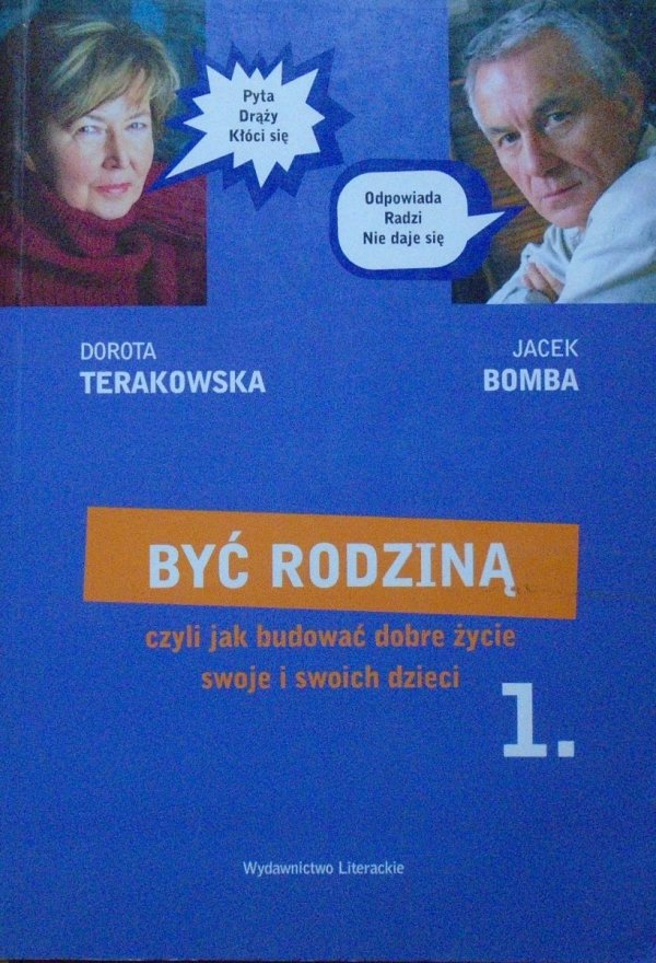 Dorota Terakowska, Jacek Bomba • Być rodziną czyli jak budować dobre życie swoje i swoich dzieci