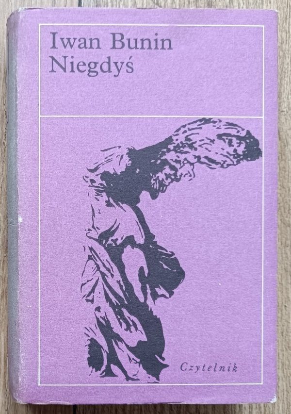 Iwan Bunin Niegdyś