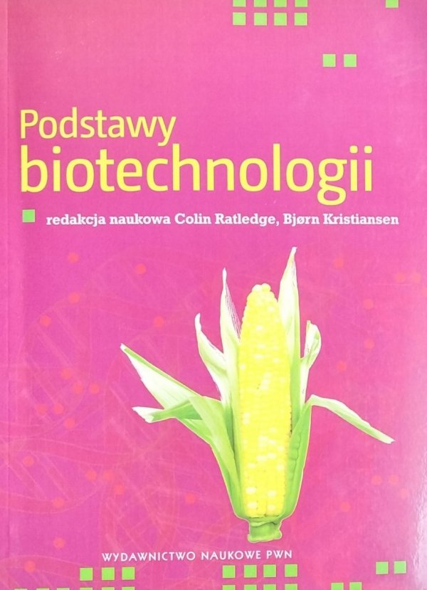 Colin Ratledge • Podstawy biotechnologii