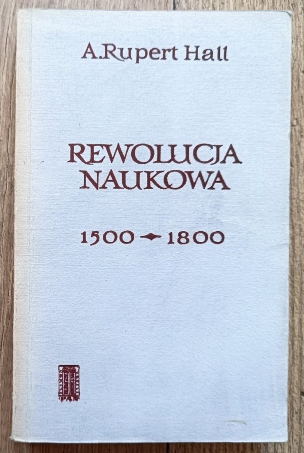 Alfred Rupert Hall Rewolucja naukowa 1500-1800