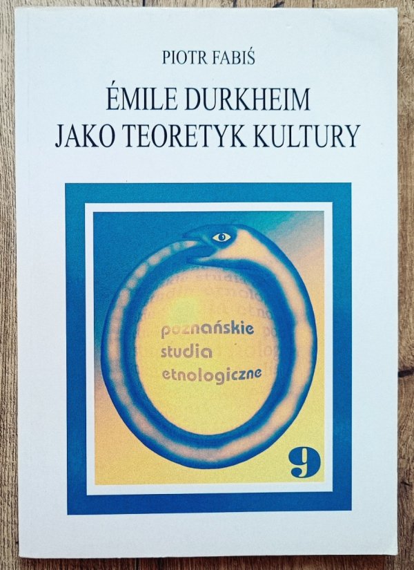 Piotr Fabiś Emile Durkheim jako teoretyk kultury