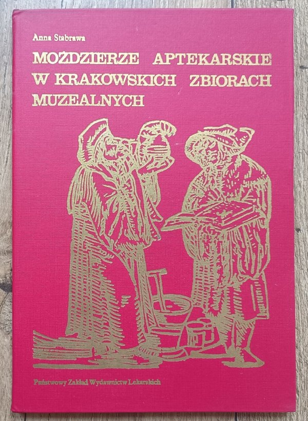 Moździerze aptekarskie w krakowskich zbiorach muzealnych