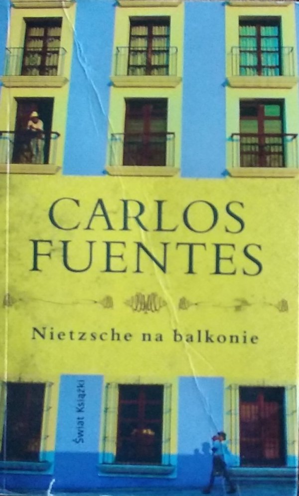 Carlos Fuentes • Nietzsche na balkonie