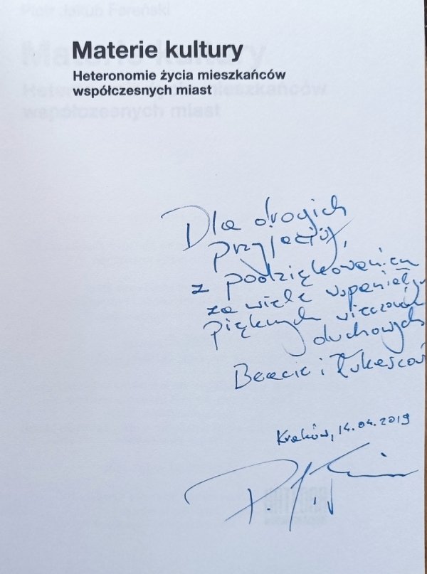 Piotr Jakub Fereński Materie kultury. Heteronomie życia mieszkańców współczesnych miast
