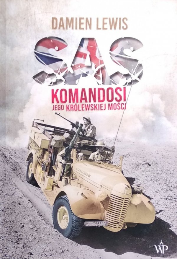Damien Lewis • SAS. Komandosi Jego Królewskiej Mości