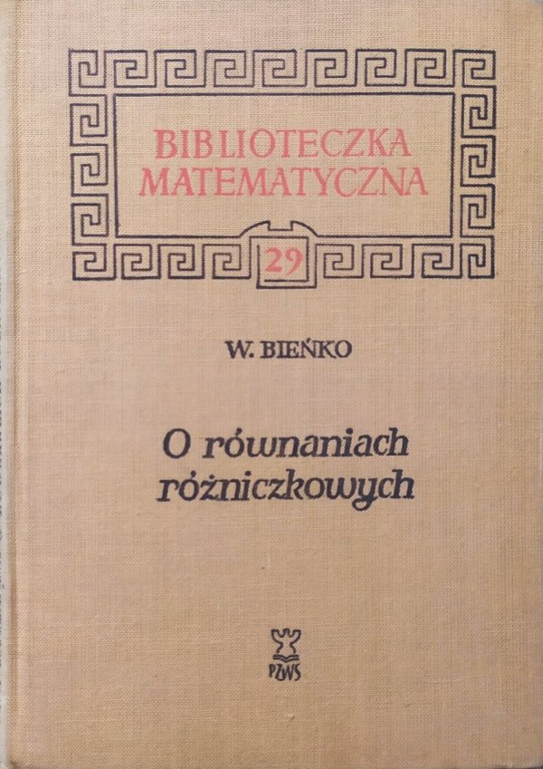 Wojciech Bieńko O równaniach różniczkowych