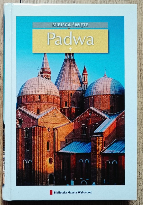 Padwa. Miejsca święte