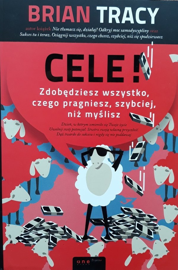 Braian Tracy • Cele. Zdobędziesz wszystko, czego pragniesz, szybciej, niż myślisz