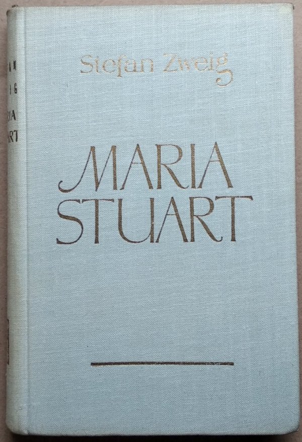 Stefan Zweig • Maria Stuart 