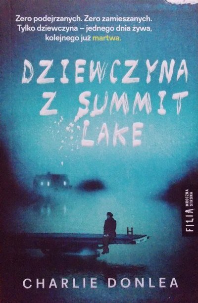 Charlie Donlea • Dziewczyna z Summit Lake 