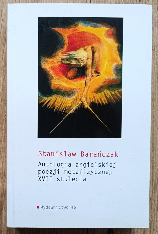 Stanisław Barańczak Antologia angielskiej poezji metafizycznej XVII stulecia