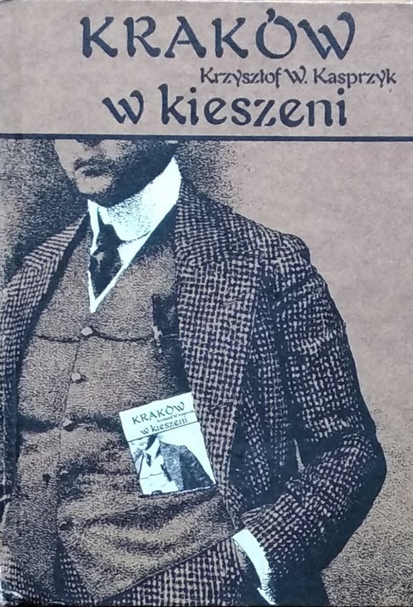 Krzysztof Kasprzyk Kraków w kieszeni