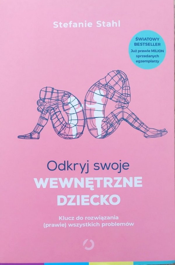 Stefanie Stahl Odkryj swoje wewnętrzne dziecko