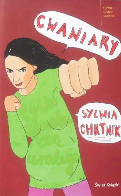 Sylwia Chutnik • Cwaniary