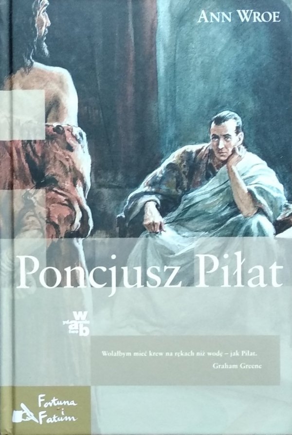 Ann Wroe • Poncjusz Piłat