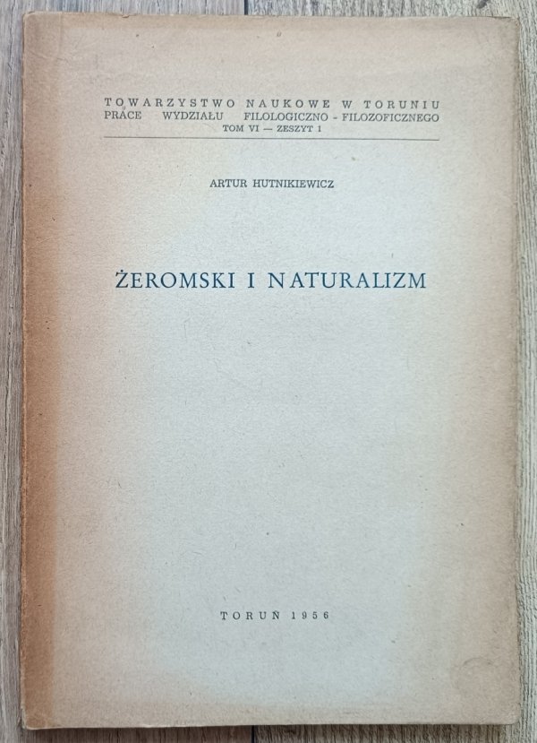 Artur Hutnikiewicz Żeromski i naturalizm