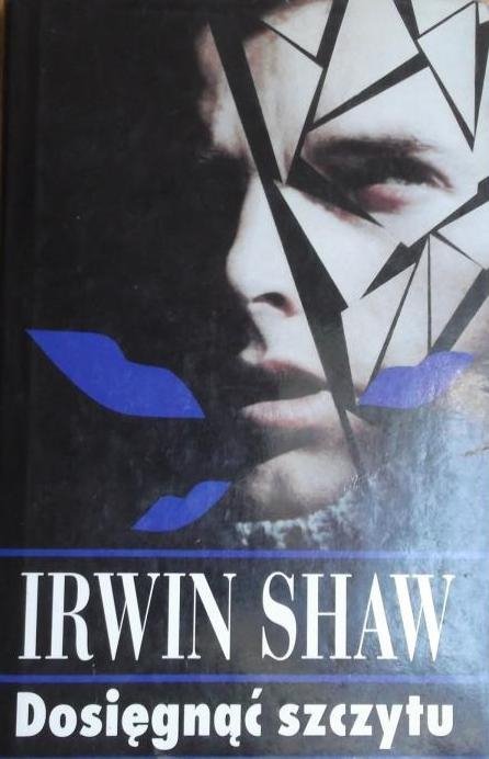 Irwin Shaw • Dosięgnąć szczytu