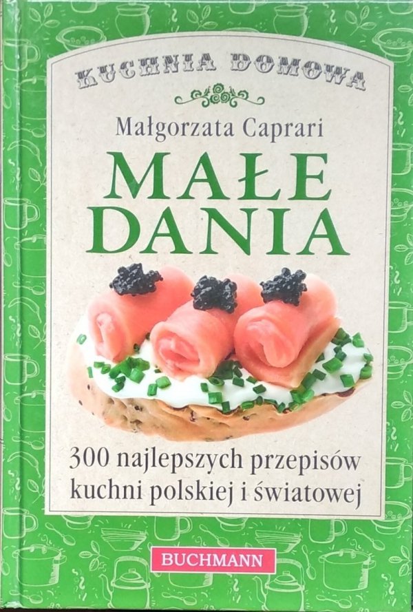 Małgorzata Caprari • Małe dania