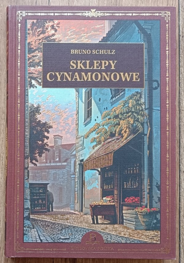 Bruno Schulz Sklepy cynamonowe