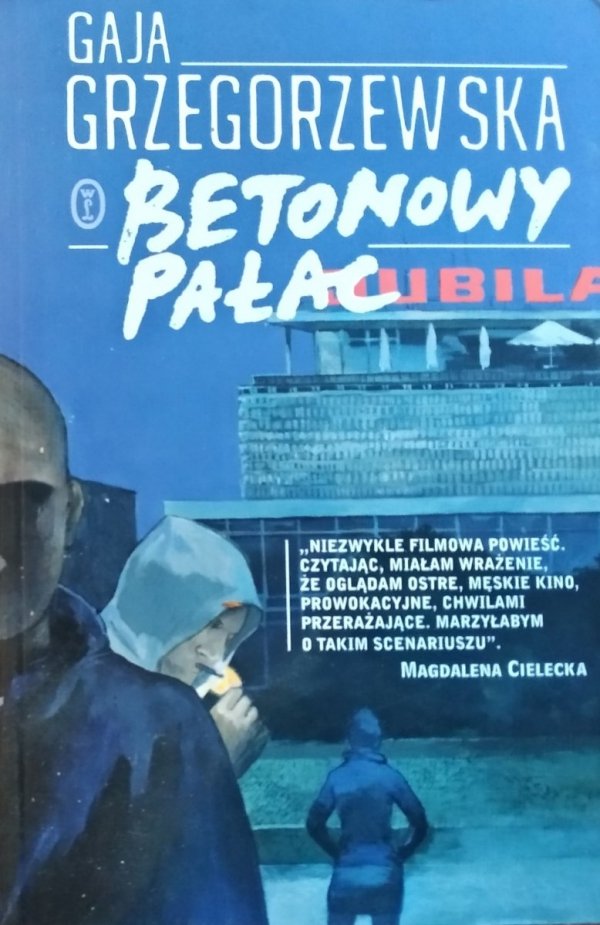 Gaja Grzegorzewska • Betonowy pałac 