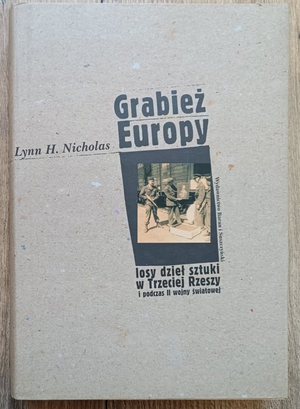 Grabież Europy: losy dzieł sztuki w Trzeciej Rzeszy i podczas II wojny światowej