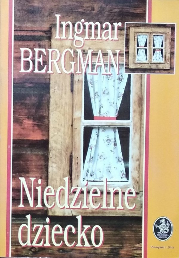 Ingmar Bergman • Niedzielne dziecko
