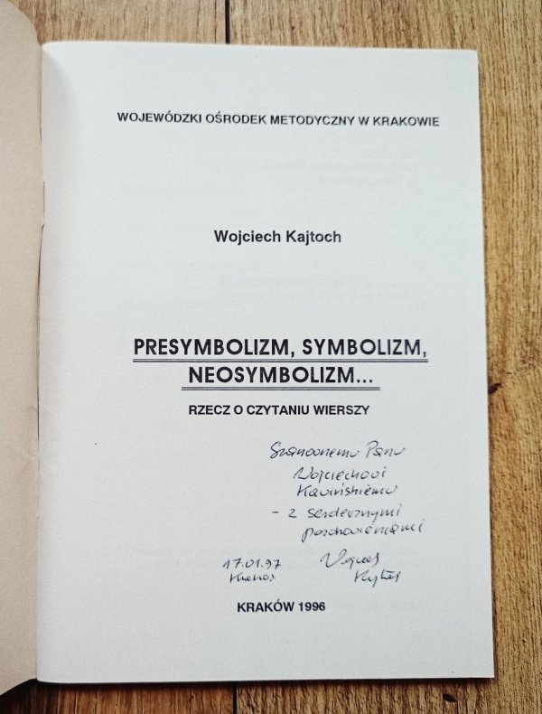 Wojciech Kajtoch Presymbolizm, symbolizm, neosymbolizm. Rzecz o czytaniu wierszy