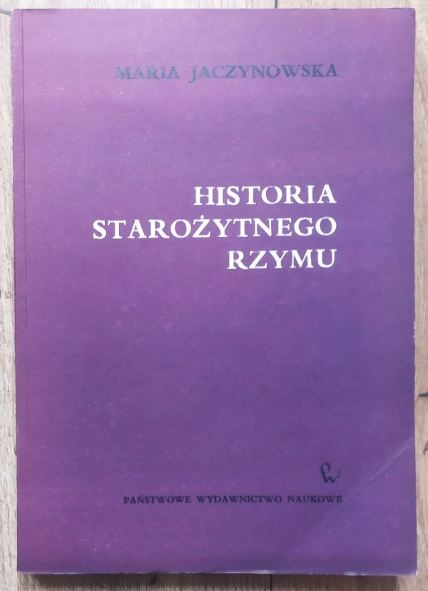 Maria Jaczynowska Historia starożytnego Rzymu