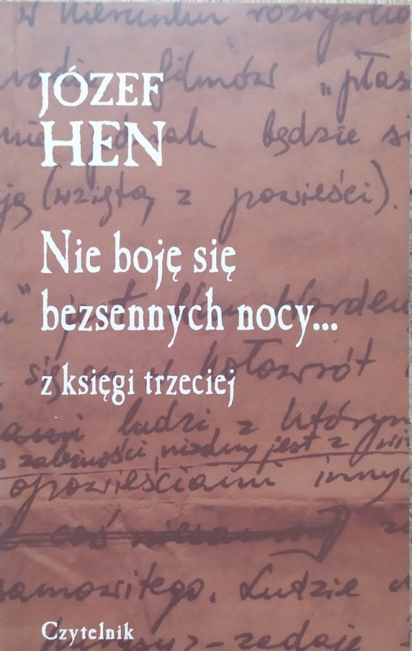 Józef Hen • Nie boję się bezsennych nocy [dedykacja autorska]