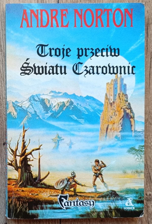 Andre Norton Troje przeciw Światu Czarownic