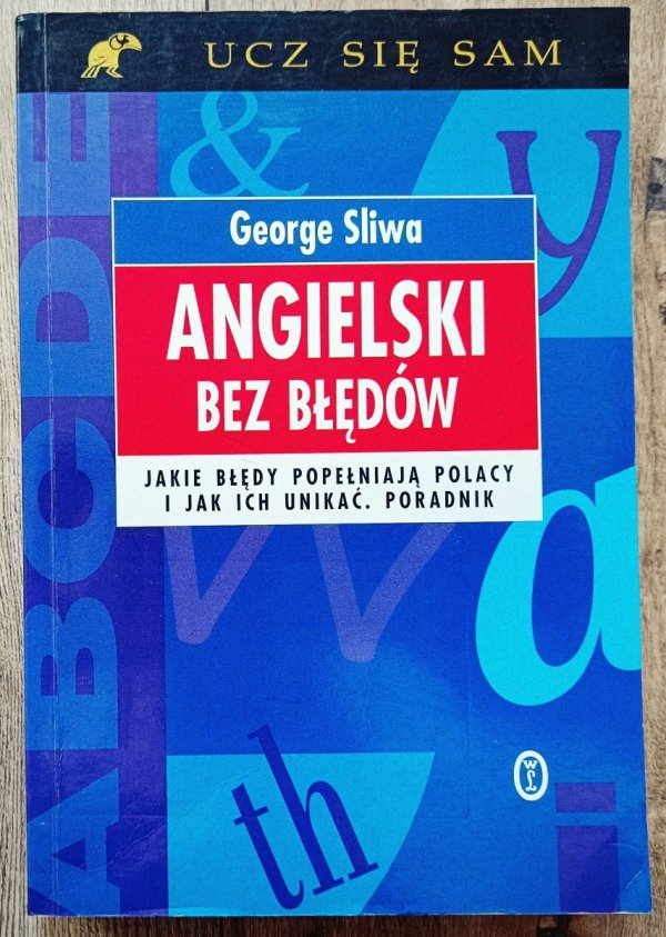 George Sliwa Angielski bez błędów. Poradnik