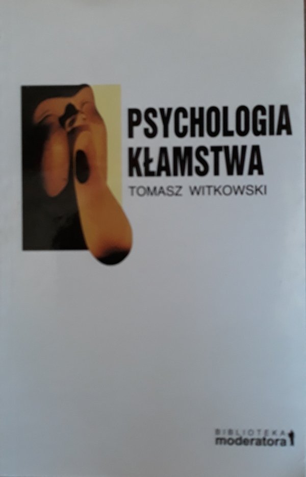 Tomasz Witkowski • Psychologia kłamstwa