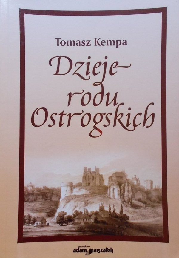 Tomasz Kempa • Dzieje rodu Ostrogskich