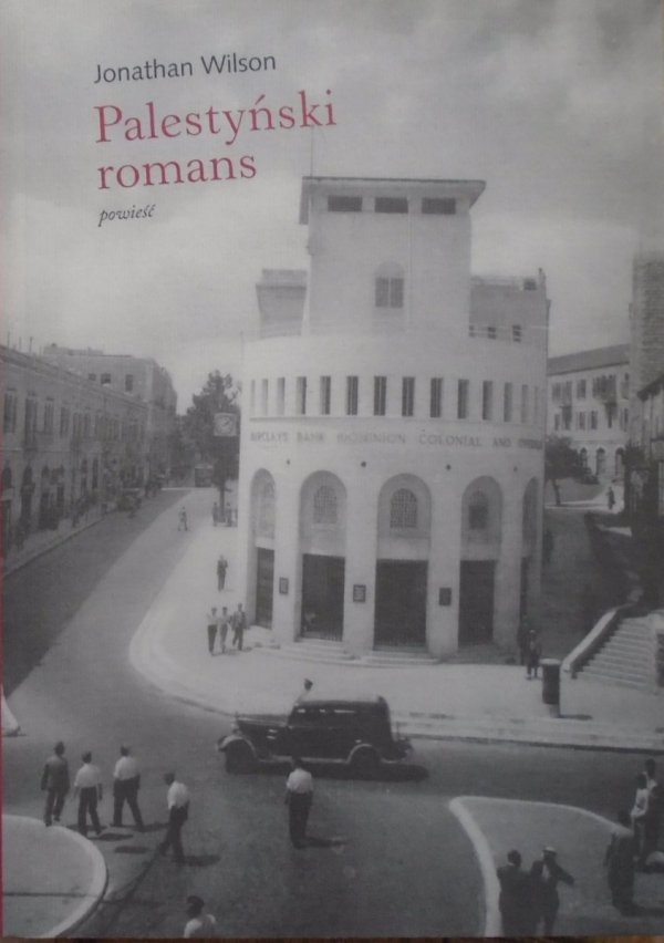 Jonathan Wilson • Palestyński romans. Powieść