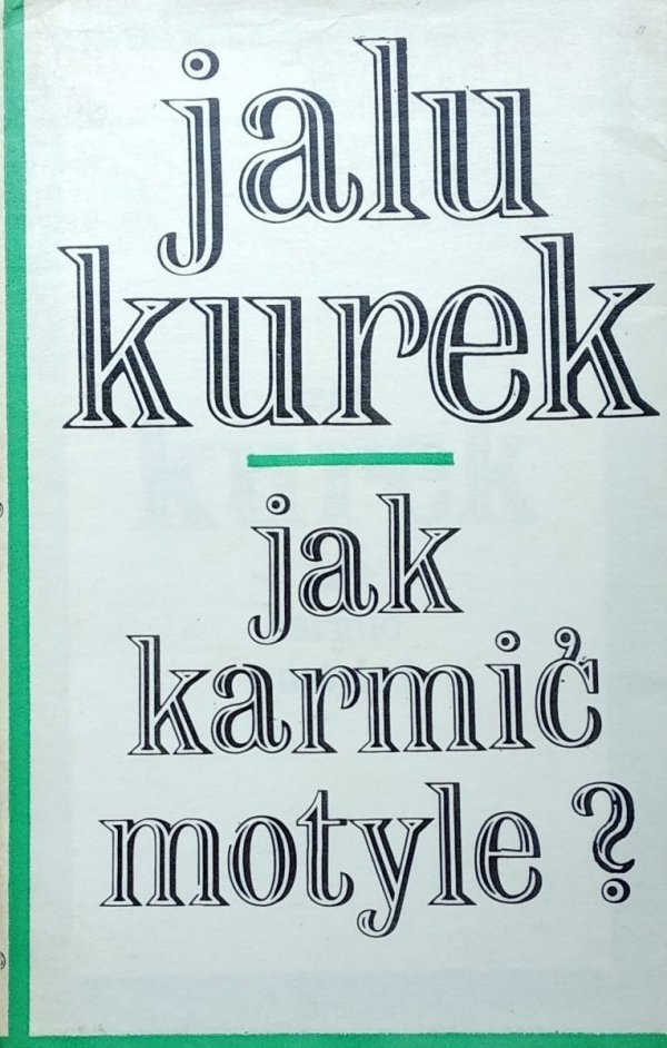 Jalu Kurek • Jak karmić motyle?