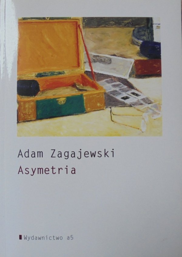 Adam Zagajewski • Asymetria