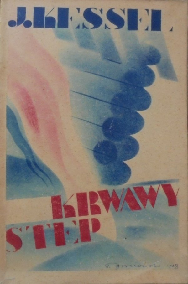 Joseph Kessel Krwawy step [Tadeusz Gronowski]