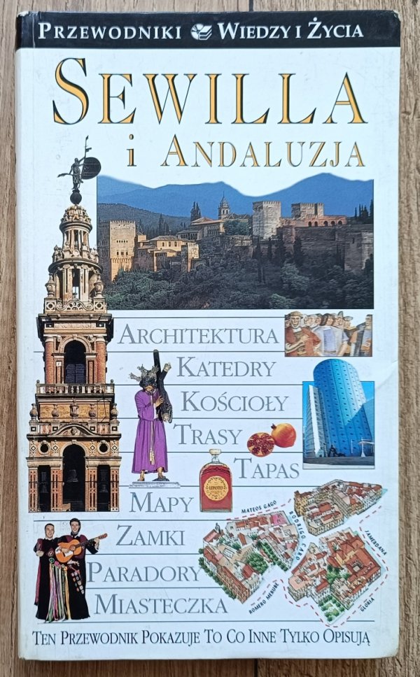 Sewilla i Andaluzja. Przewodniki Wiedzy i Życia