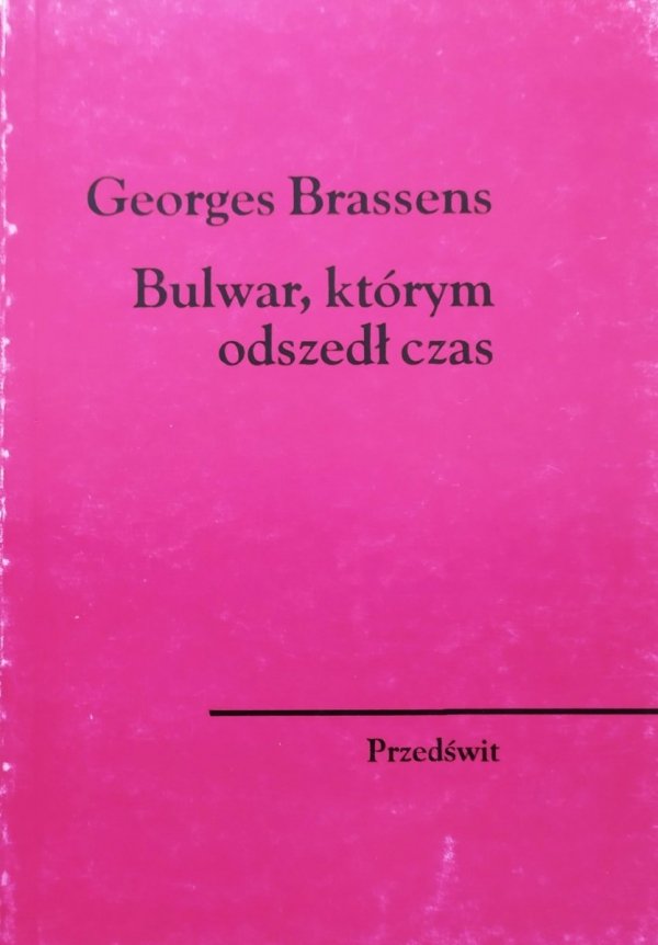 Georges Brassens Bulwar, którym odszedł czas