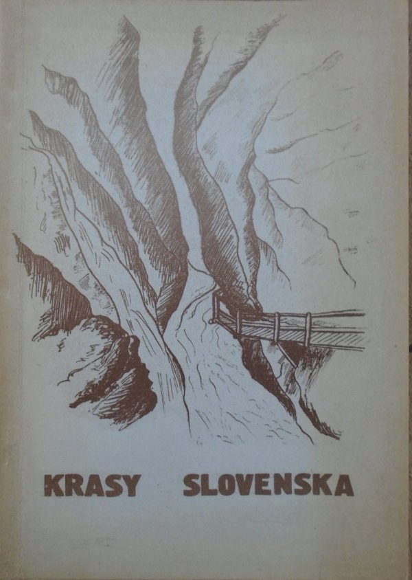 Krasy Slovenska • Studenckie Koło Przewodników Beskidzkich BPiT 'Almatur]