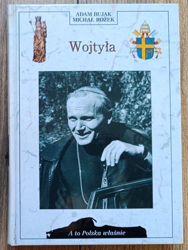 Adam Bujak, Michał Rożek Wojtyła [A to Polska właśnie]