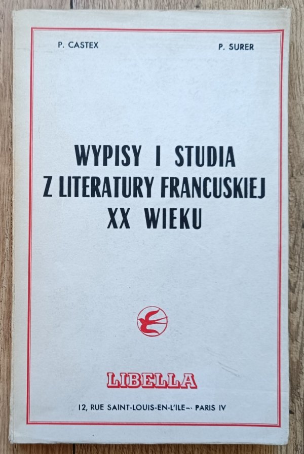 Wypisy i studia z literatury francuskiej XX wieku