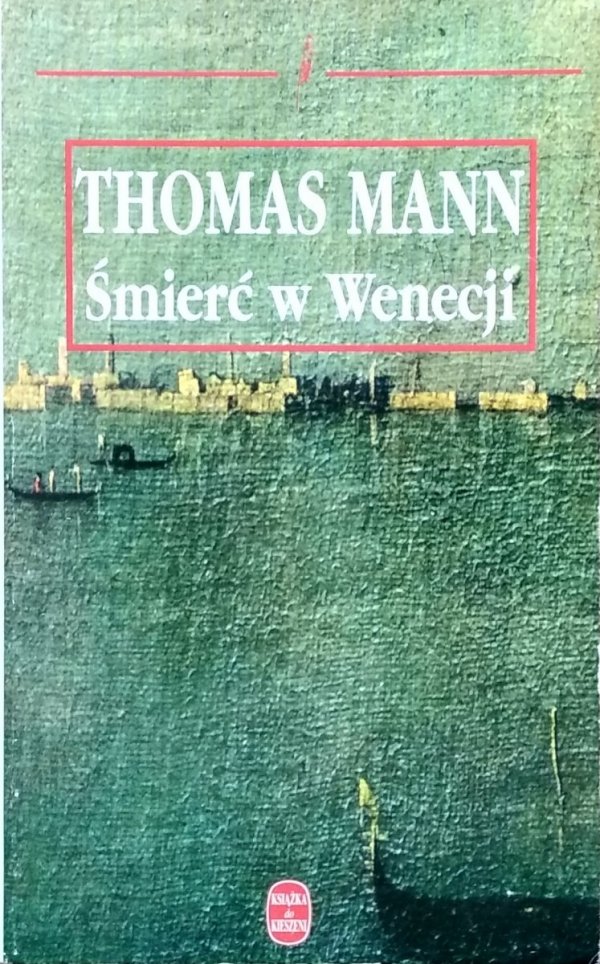 Thomas Mann • Śmierć w Wenecji 