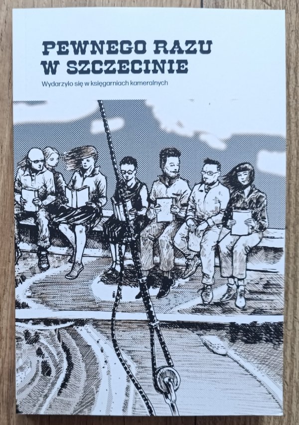 Pewnego razu w Szczecinie. Wydarzyło się w księgarniach kameralnych
