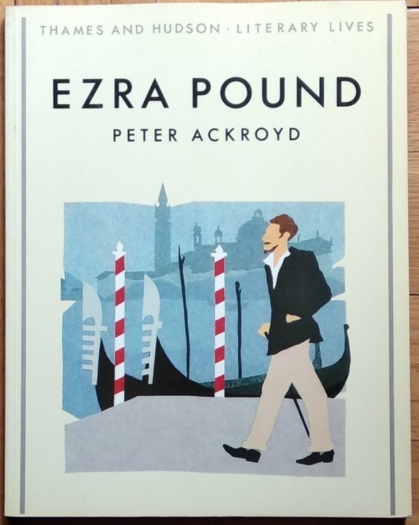 Peter Ackroyd  Ezra Pound 