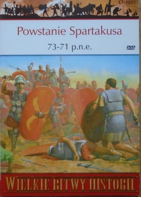 Nic Fields • Powstanie Spartakusa 73-71 p.n.e. [Wielkie Bitwy Historii]