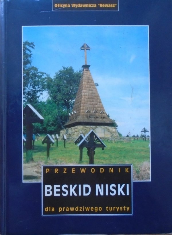 Beskid Niski dla prawdziwego turysty • Przewodnik [Rewasz]