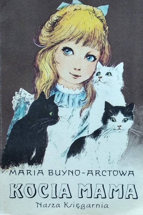 Maria Buyno-Arctowa • Kocia mama i jej przygody